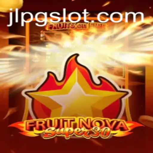 Exploring the World of FruitrNovaSupe30: A Thrilling Gaming Experience with JLPG Elements